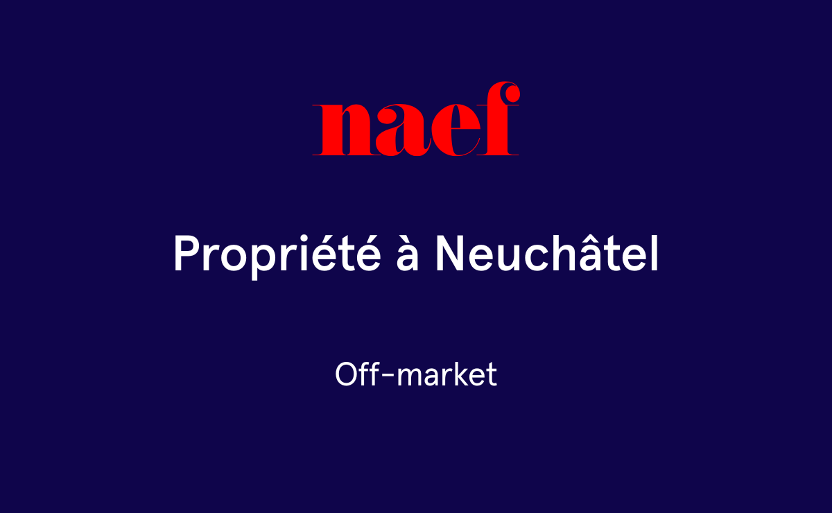 À vendre : Bien de rendement  Neuchâtel - Ref : 1978 | Naef Immobilier